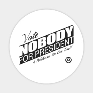 Vote Nobody Magnet